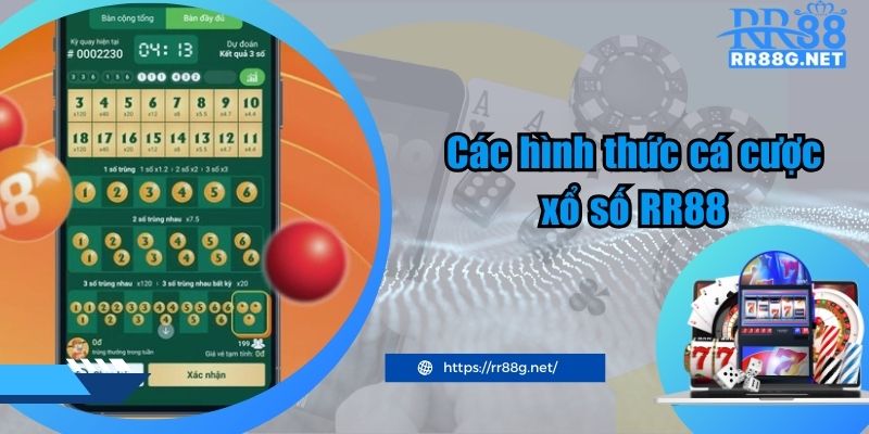 Các hình thức cá cược xổ số RR88